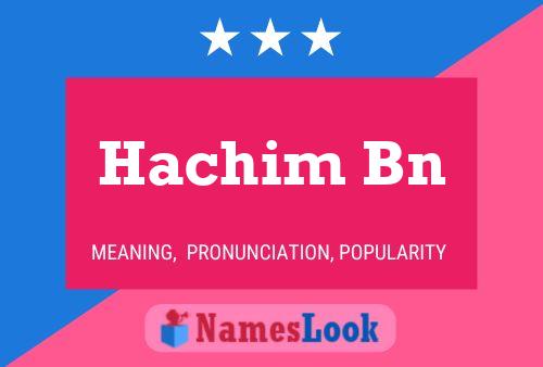 Hachim Bn Name Poster