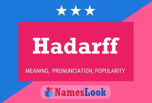 Hadarff Name Poster