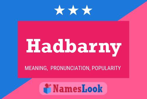 Hadbarny Name Poster