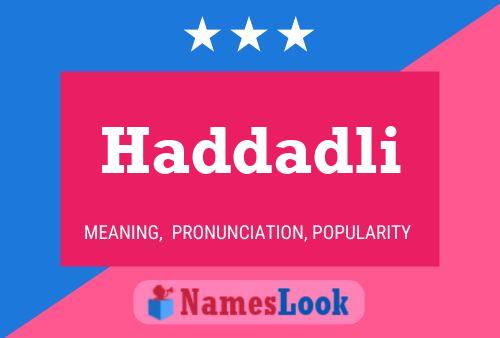 Haddadli Name Poster