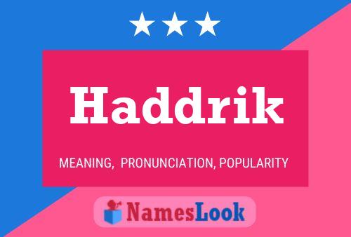 Haddrik Name Poster