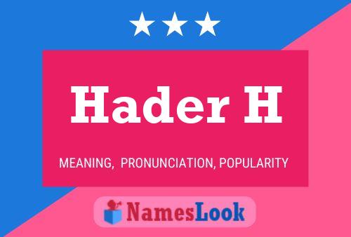 Hader H Name Poster