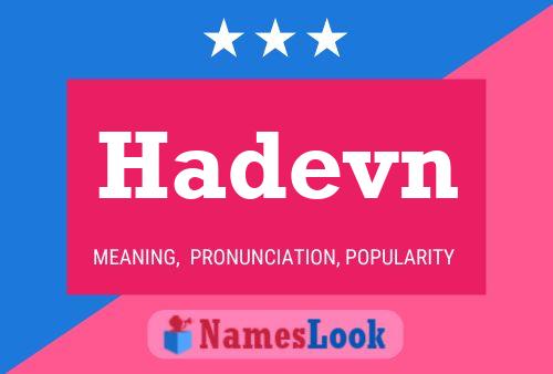 Hadevn Name Poster