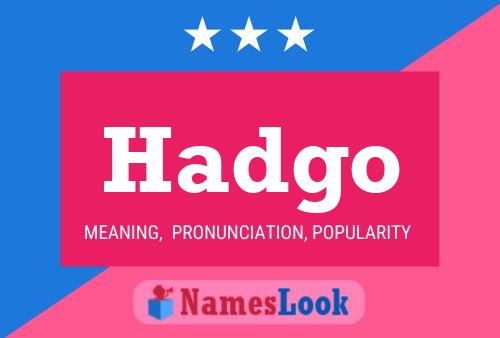 Hadgo Name Poster