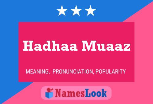 Hadhaa Muaaz Name Poster