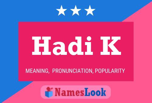 Hadi K Name Poster