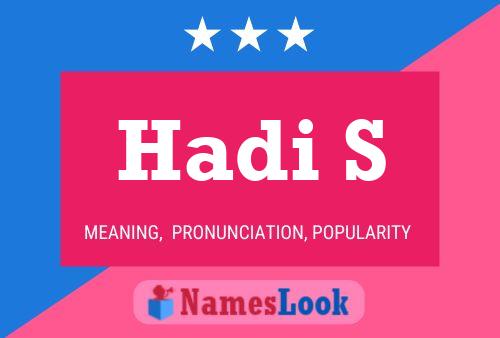 Hadi S Name Poster