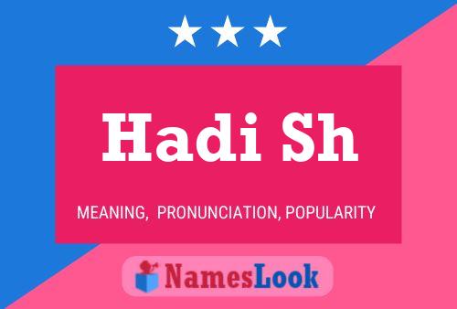 Hadi Sh Name Poster