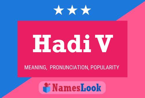 Hadi V Name Poster