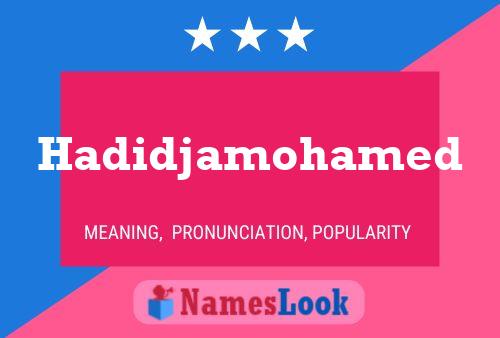 Hadidjamohamed Name Poster