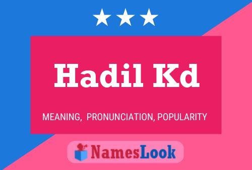 Hadil Kd Name Poster