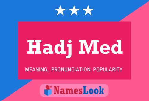 Hadj Med Name Poster