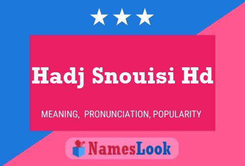 Hadj Snouisi Hd Name Poster