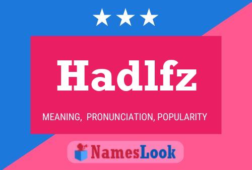 Hadlfz Name Poster