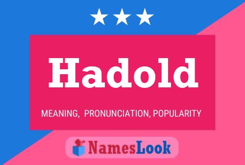 Hadold Name Poster