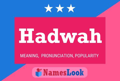 Hadwah Name Poster