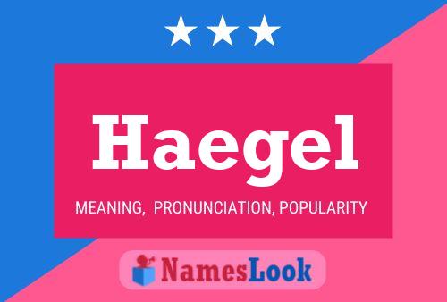 Haegel Name Poster