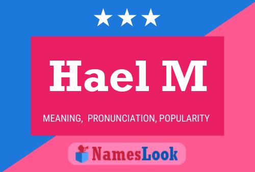 Hael M Name Poster