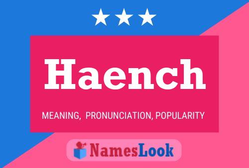 Haench Name Poster