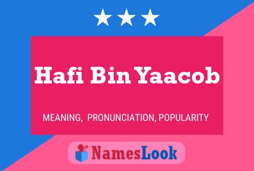 Hafi Bin Yaacob Name Poster