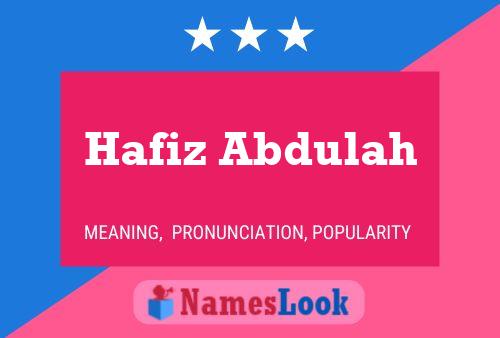 Hafiz Abdulah Name Poster