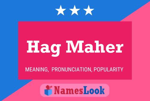 Hag Maher Name Poster