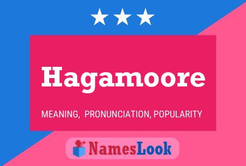 Hagamoore Name Poster