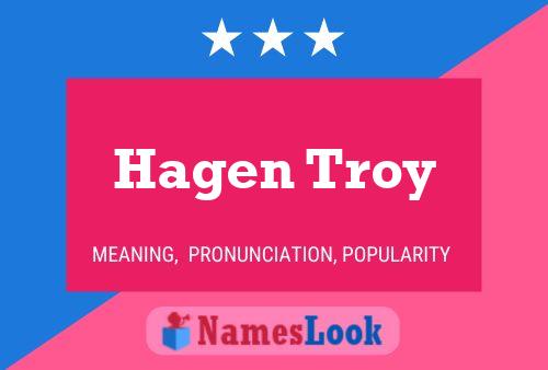 Hagen Troy Name Poster