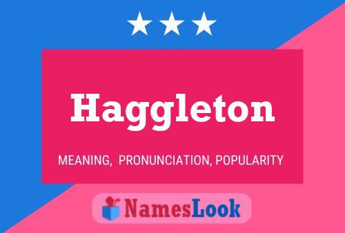 Haggleton Name Poster