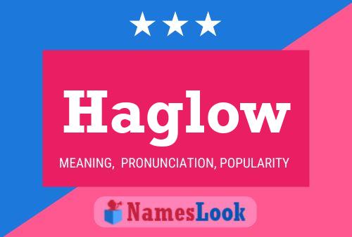 Haglow Name Poster