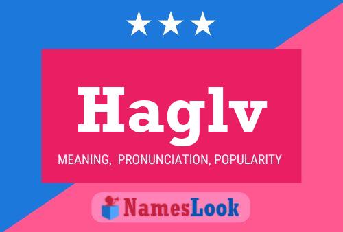 Haglv Name Poster