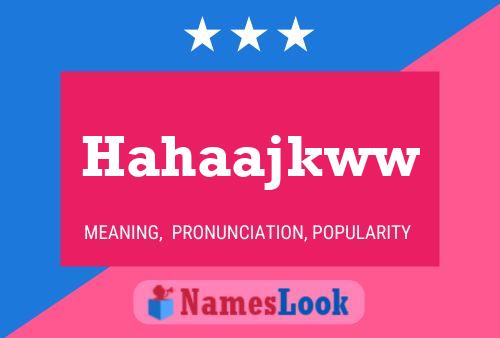 Hahaajkww Name Poster