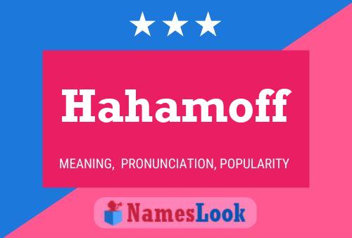 Hahamoff Name Poster