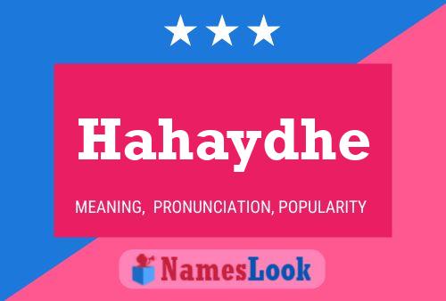 Hahaydhe Name Poster