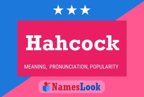 Hahcock Name Poster