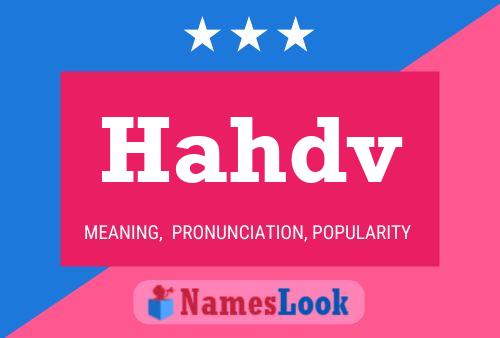 Hahdv Name Poster