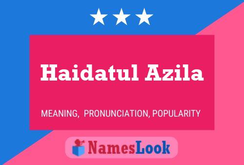 Haidatul Azila Name Poster