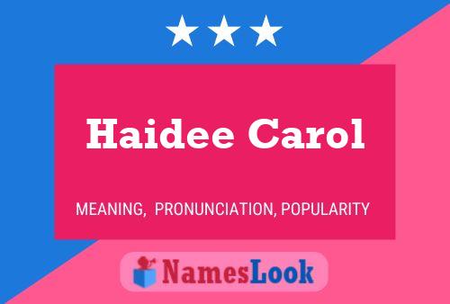 Haidee Carol Name Poster