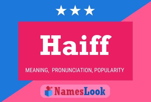 Haiff Name Poster