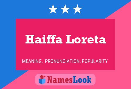 Haiffa Loreta Name Poster