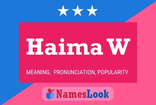 Haima W Name Poster