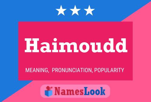 Haimoudd Name Poster