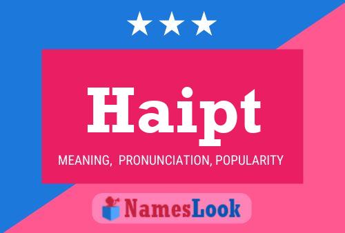 Haipt Name Poster