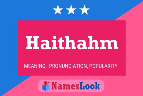 Haithahm Name Poster