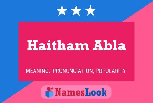 Haitham Abla Name Poster