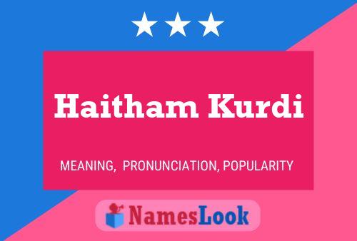 Haitham Kurdi Name Poster