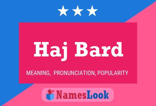 Haj Bard Name Poster