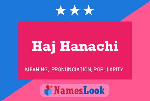 Haj Hanachi Name Poster