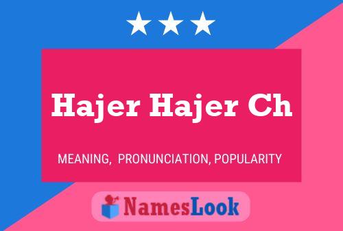 Hajer Hajer Ch Name Poster