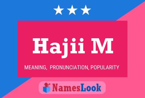 Hajii M Name Poster